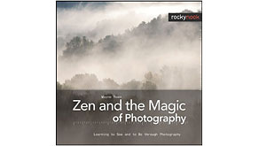 6888: Zen and the Magic of Photography New from Rocky Nook