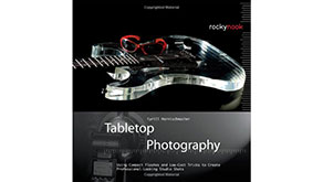 8964: Tabletop Photography--New from Rocky Nook